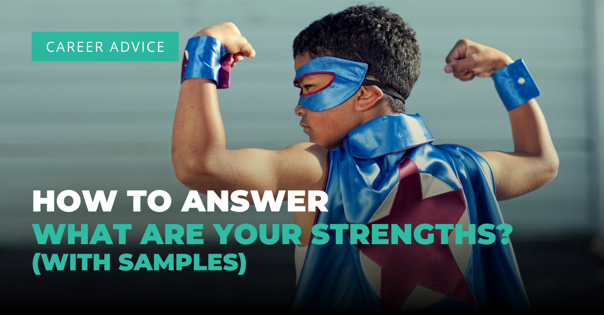 Showcasing Your Strengths: How to Answer – What Are Your Strengths